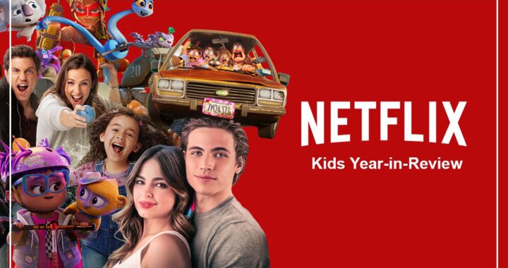 Netflix Kids 2021 Year in Review: Biggest Hits and What’s Next