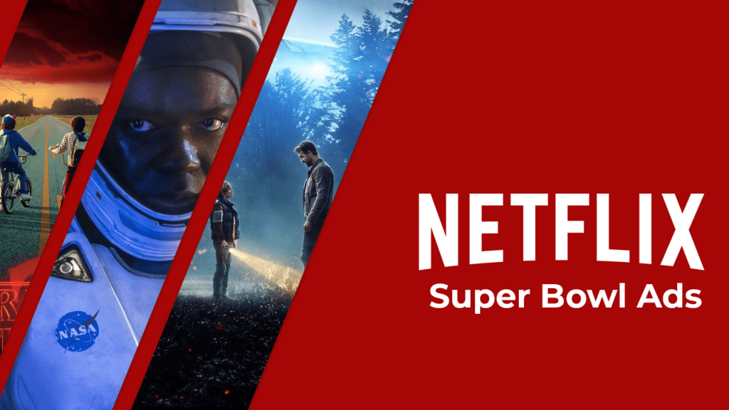 List of Every Netflix Super Bowl Ad (2014-2022)