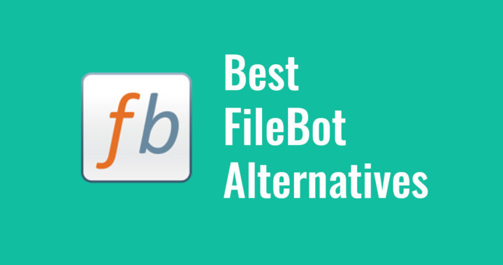 3 Best FileBot Alternatives to Consider