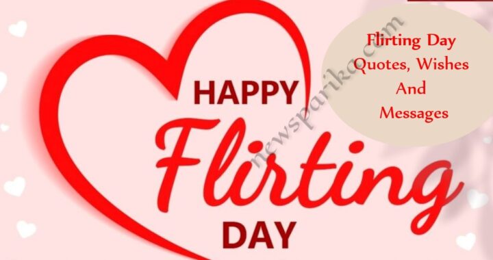 Flirting Day Quotes, Wishes And Messages