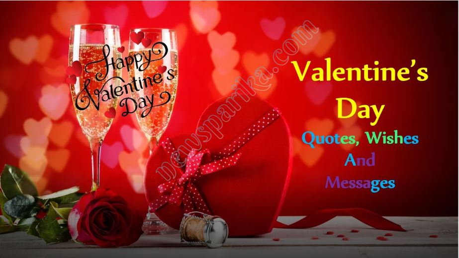 Valentine’s Day Quotes, Wishes And Messages